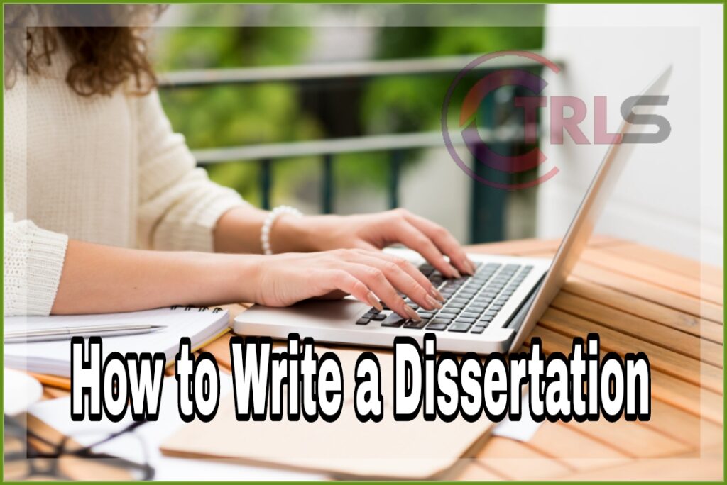 How to Write a Dissertation