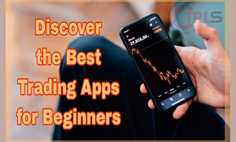 Discover the Best Trading Apps for Beginners