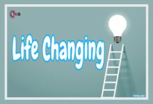 life changing : How Does Life Change? How to change your life?