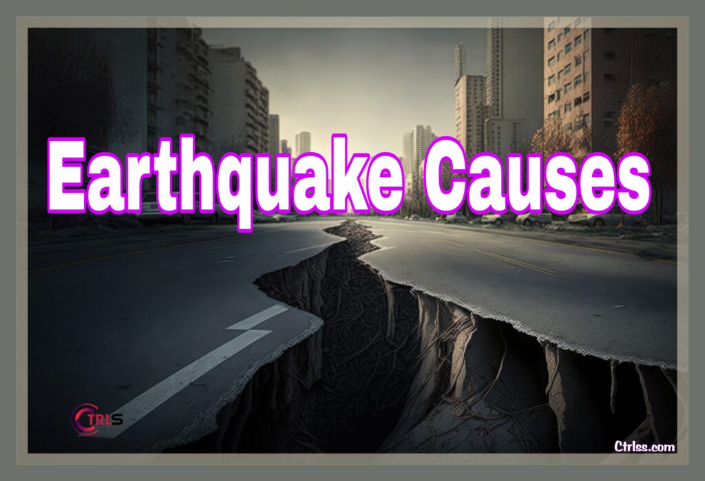 earthquake causes
 what causes earthquakes ?
what causes an earthquake ?
 causes of earthquakes 