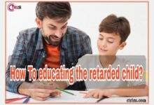 How To educating the retarded child?