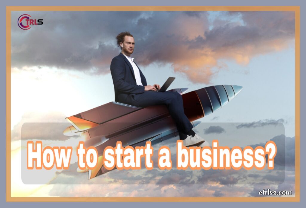 how to start a business